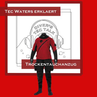 Folge #5: TEC WATERS erklärt Trockentauchanzüge