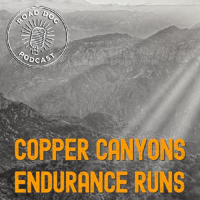 377: Copper Canyons Endurance Runs