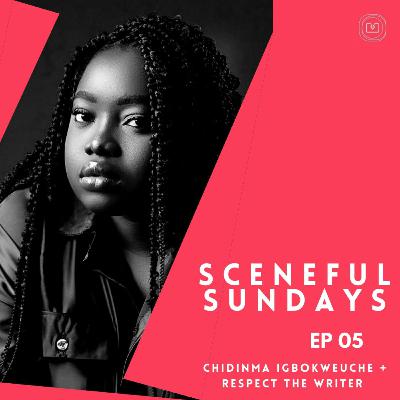 SO2 E05 - Chidinma Igbokweuche + Respect the Writer