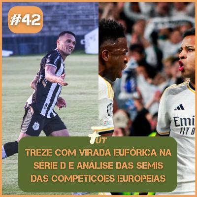 TREZE COM VIRADA EUFÓRICA NA SÉRIE D E ANÁLISE DAS SEMIFINAIS DA LIGA DOS CAMPEÕES TREZE COM VIRADA EUFÓRICA NA SÉRIE D E ANÁLISE DAS SEMIFINAIS DA LIGA DOS CAMPEÕES