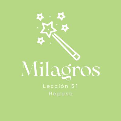 Lección 51 🎙️✨Primer Repaso: El Amor de Dios es mi sustento