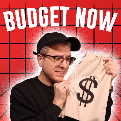 423: Why You NEED to Budget