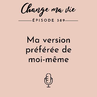 Ma version préférée de moi-même