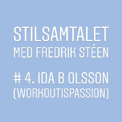 4. Ida B Olsson (WISP) - Att må sitt bästa jag.