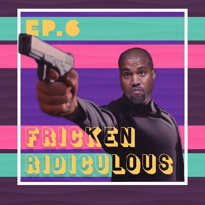 Ep.06 | Wrath of Kanye