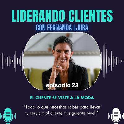 PODCAST - Liderando Clientes - Episodio 23
