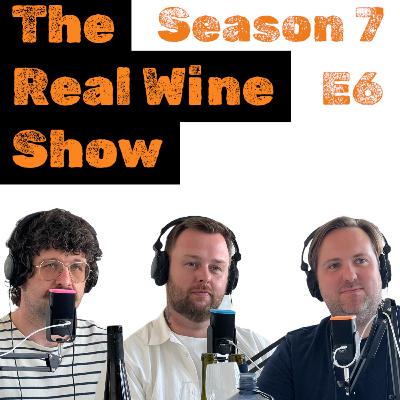 The Real Wine Show S7 E6 feat. Jarred Gild, Nick Arone, & Jarett Coy