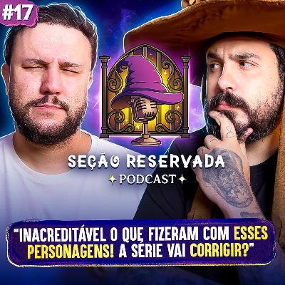 Personagens mais injustiçados nos filmes de Harry Potter l Seção Reservada #17