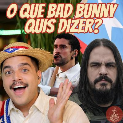 Bad Bunny no Super Bowl: cultura, política e identidade | RE #133