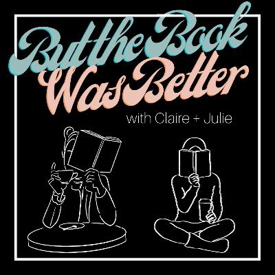 But the Book Was Better - Coming Soon!
