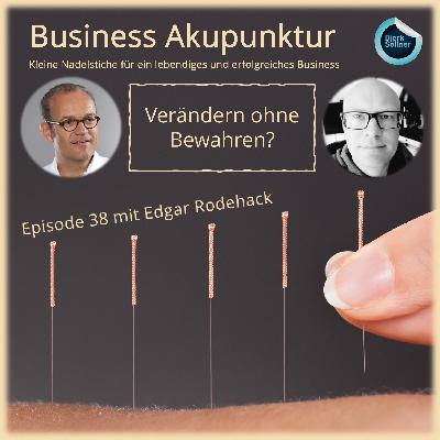 Verändern ohne Bewahren?