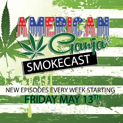 American Ganja Smokecast Promo American Ganja Smokecast Promo