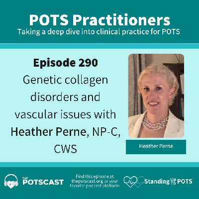 Genetic collagen disorders and vascular issues with Heather Perne, NP-C, CWS