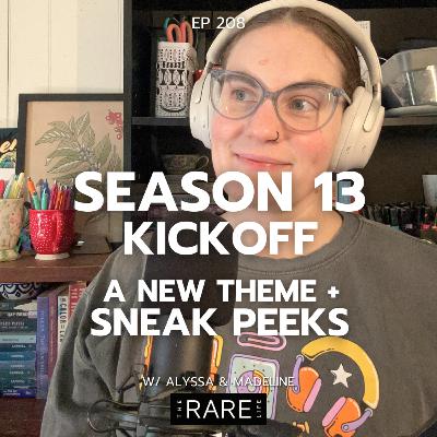 208: Season 13 Kickoff | A New Theme + Sneak Peeks 208: Season 13 Kickoff | A New Theme + Sneak Peeks