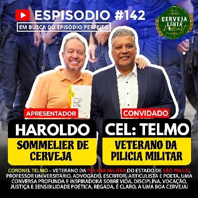 PODCAST #142 - CORONEL TELMO, VETERANO DA POLÍCIA MILITAR DO ESTADO SÃO PAULO. PODCAST #142 - CORONEL TELMO, VETERANO DA POLÍCIA MILITAR DO ESTADO SÃO PAULO.