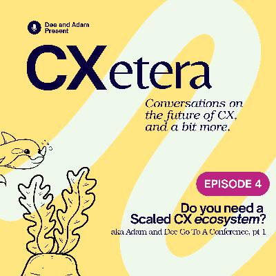 Do you need a Scaled CX "ecosystem"?