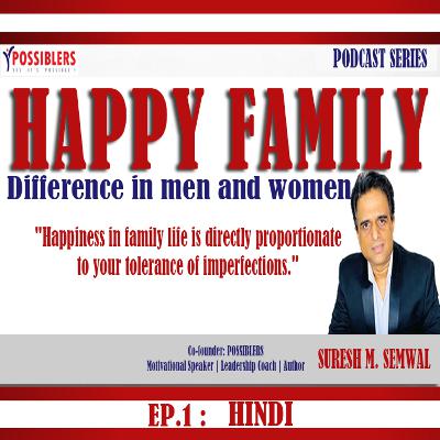 HAPPY FAMILY EP. 1 - Difference in men and women HAPPY FAMILY EP. 1 - Difference in men and women