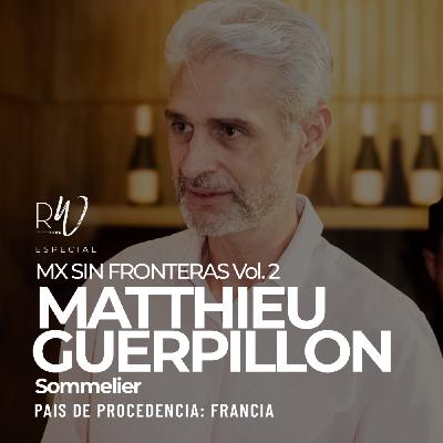 #209. México Sin Fronteras: Matthieu Guerpillon #209. México Sin Fronteras: Matthieu Guerpillon