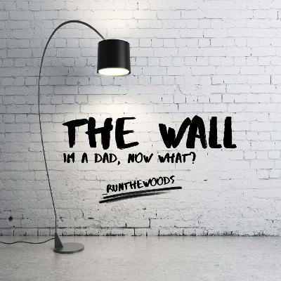 14 | I'm a Dad, Now What? ft. _runthewoods