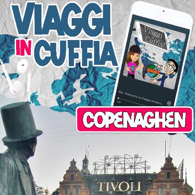 Episodio 001: Copenaghen, una città di favole con lo sguardo al futuro