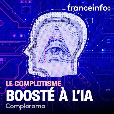 Le complotisme boosté à l’IA