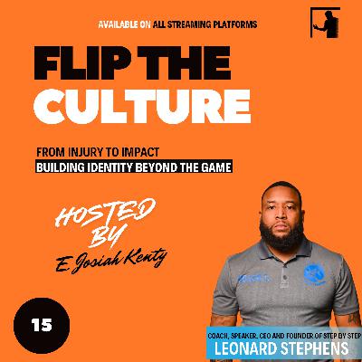 EPISODE 15: From Injury to Impact — Building Identity Beyond the Game w/ Coach Leonard “Coach L” Stephens EPISODE 15: From Injury to Impact — Building Identity Beyond the Game w/ Coach Leonard “Coach L” Stephens
