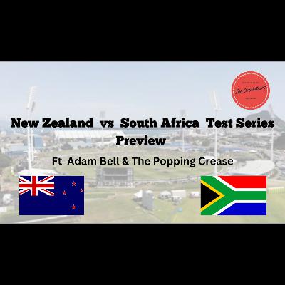 NZ vs South Africa Preview with special guest @poppingcrease NZ vs South Africa Preview with special guest @poppingcrease