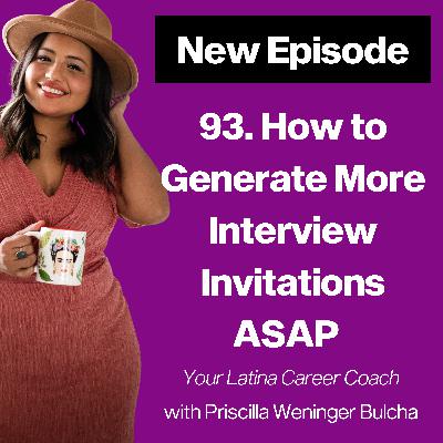 93. How to Generate More Interview Invitations ASAP
