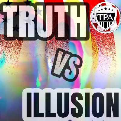 { { { ICYMI on YouTube: TRUTH vs ILLUSION } } } { { { ICYMI on YouTube: TRUTH vs ILLUSION } } }