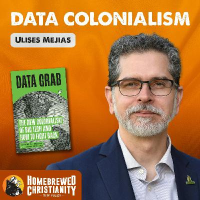 Ulises Mejias: Data Colonialism