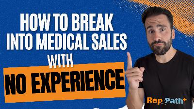 How to Break Into Medical Sales With NO Sales Experience How to Break Into Medical Sales With NO Sales Experience