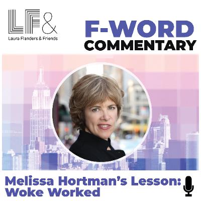 F-WORD: Melissa Hortman's Lesson: Woke Worked F-WORD: Melissa Hortman's Lesson: Woke Worked