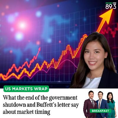 US Markets Wrap: What the end of the government shutdown and Buffett’s letter say about market timing US Markets Wrap: What the end of the government shutdown and Buffett’s letter say about market timing