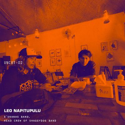 LEO NAPITUPULU - UNCUT2