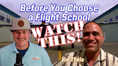 Ep. 294 Picking the Perfect Flight School. What They Don't Tell You!
