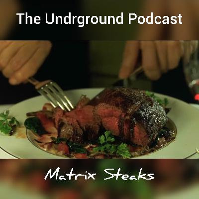 Matrix Steaks Matrix Steaks