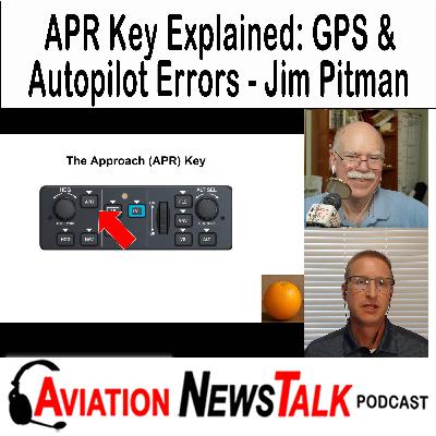 397 APR Key Explained: GPS Approach & Autopilot Errors to Avoid with DPE Jim Pitman