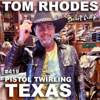 419 Pistol Twirling Texas