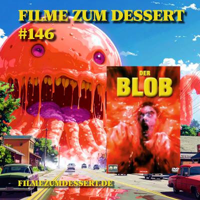 Filme zum Dessert 146: Der Blob (1988) Filme zum Dessert 146: Der Blob (1988)