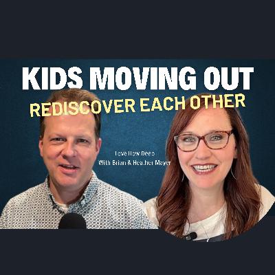 104:  Rediscovering Purpose in 30 Days as Empty Nesters