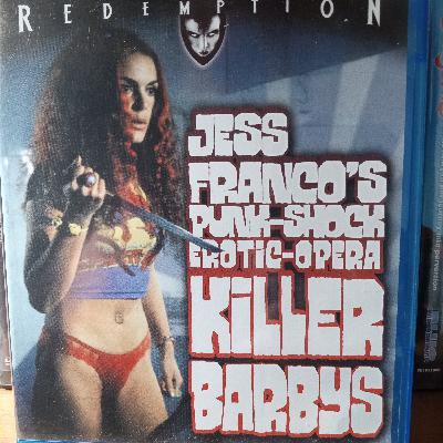 Episode 146- Killer Barbys Episode 146- Killer Barbys
