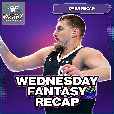 INSANE Nikola Jokic Game Again | Wednesday Fantasy Basketball Recap