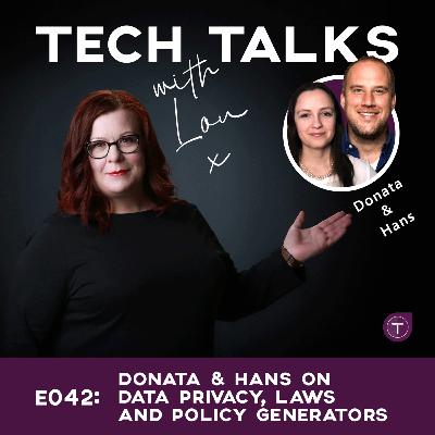 E042: Donata & Hans on Data Privacy, Laws and Policy Generators
