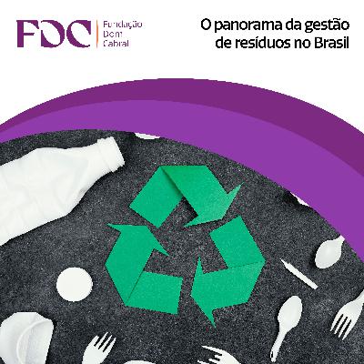 O panorama da gestão de resíduos no Brasil - Audiodoc #1