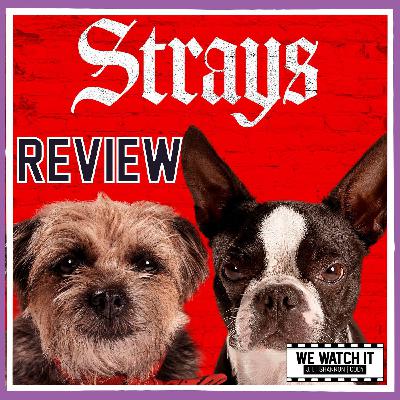 Strays - REVIEW: This Is Not Your Kid’s Talking Animal Movie