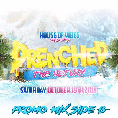 Drenched Promo (Side B) ft. AerotheDJ & HypeMan Cruise