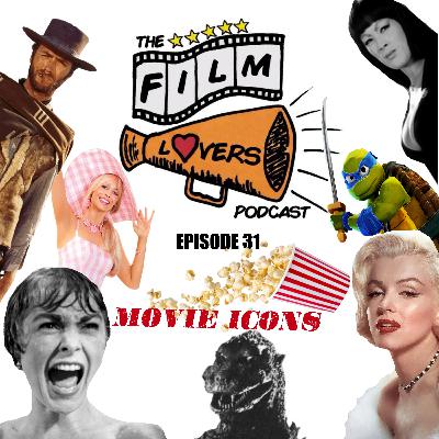 Episode 031: Movie Icons