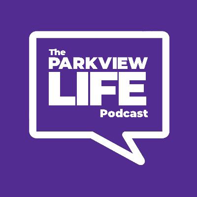 What to Expect from Parkview Life - Pilot Episode