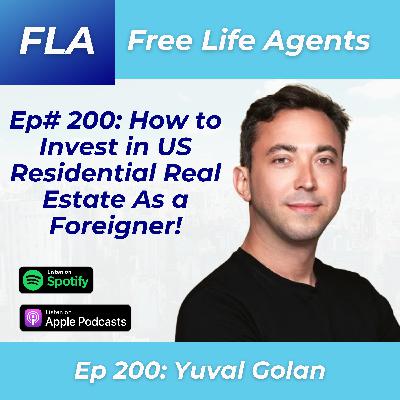 FLA 200 - Yuval Golan - How to Invest in Real Estate in the US as a Foreigner