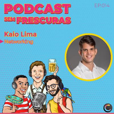Ep.014 - Networking